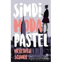 Şimdi Moda Pastel - Meredith Schorr - Hep Kitap