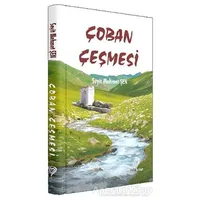 Çoban Çeşmesi - Seyit Mehmet Şen - Mana Kitap