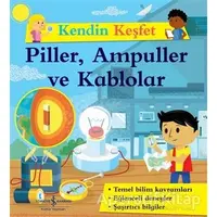 Piller, Ampuller ve Kablolar - Kendin Keşfet - Kolektif - İş Bankası Kültür Yayınları