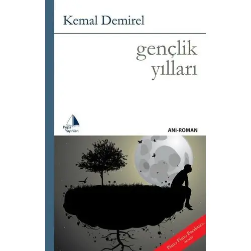 Gençlik Yılları - Kemal Demirel - Pupa Yayınları