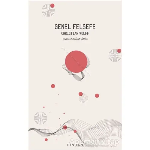 Genel Felsefe - Christian Wolff - Pinhan Yayıncılık