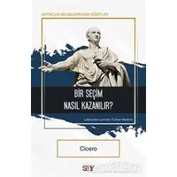 Bir Seçim Nasıl Kazanılır? - Cicero - Say Yayınları