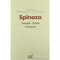 Teolojik Politik İnceleme - Benedictus de Spinoza - Dost Kitabevi Yayınları