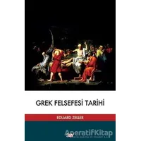 Grek Felsefesi Tarihi - Eduard Zeller - Say Yayınları