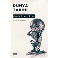 Dünya Tarihi - Hendrik Van Loon - Gece Kitaplığı