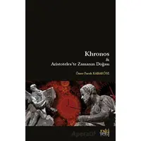 Khronos ve Aristoteleste Zamanın Doğası - Ömer Faruk Karaköse - Eski Yeni Yayınları