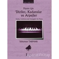 Piyano İçin Diziler, Kadanslar ve Arpejler - Süleyman Tarman - Müzik Eğitimi Yayınları