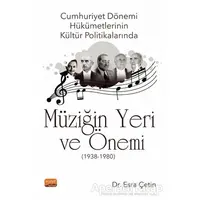 Cumhuriyet Dönemi Hükümetlerinin Kültür Politikalarında Müziğin Yeri ve Önemi (1938-1980)