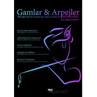 Gamlar Ve Arpejler - Gökçe Sarvan - Gece Kitaplığı