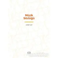 Müzik Sözlüğü - Ahmet Say - Islık Yayınları