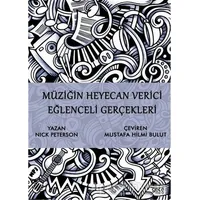 Müziğin Heyecan Verici Eğlenceli Gerçekleri - Nick Peterson - Gece Kitaplığı