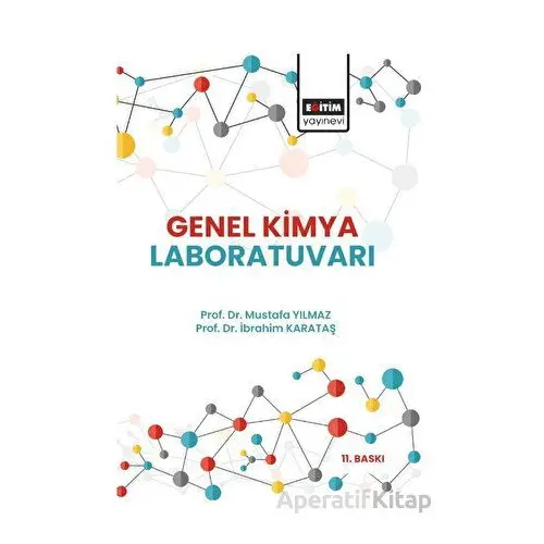 Genel Kimya Laboratuvarı - Mustafa Yılmaz - Eğitim Yayınevi - Ders Kitapları