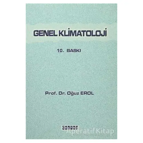 Genel Klimatoloji - Oğuz Erol - Çantay Yayınları