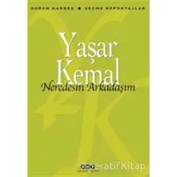 Nerdesin Arkadaşım - Yaşar Kemal - Yapı Kredi Yayınları