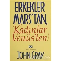 Erkekler Marstan Kadınlar Venüsten - John Gray - Altın Kitaplar