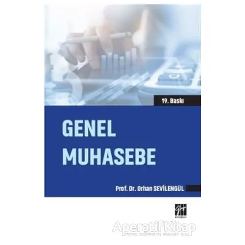 Genel Muhasebe - Orhan Sevilengül - Gazi Kitabevi