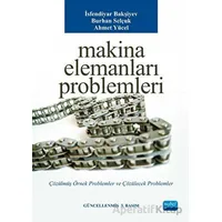 Makina Elemanları Problemleri - İsfendiyar Bakşiyev - Nobel Akademik Yayıncılık