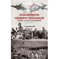 Afganistanda Hakimiyet Mücadelesi - İzzetullah Zeki - Çizgi Kitabevi Yayınları