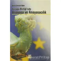 Avrupa Birliği’nde Anayasa ve Anayasacılık - Bertil Emrah Oder - Anahtar Kitaplar Yayınevi