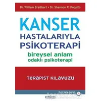 Kanser Hastalarıyla Psikoterapi - Shannon R. Poppito - Psikonet Yayınları