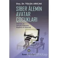 Siber Alemin Avatar Çocukları - Tolga Arıcak - Remzi Kitabevi