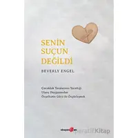 Senin Suçun Değildi - Beverly Engel - Okuyan Us Yayınları