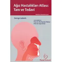 Ağız Hastalıkları Atlası: Tanı ve Tedavi - George Laskaris - Palme Yayıncılık