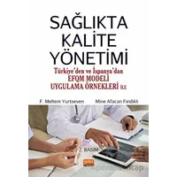 Sağlıkta Kalite Yönetimi - F. Meltem Yurtseven - Nobel Bilimsel Eserler