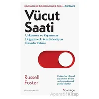 Vücut Saati - Russell Foster - Domingo Yayınevi