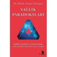 Sağlık Paradoksları - Melek Vuslat Özdoğan - Nemesis Kitap