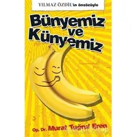 Bünyemiz ve Künyemiz - Murat Tuğrul Eren - Cinius Yayınları