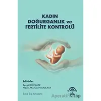 Kadın Doğurganlık ve Fertilite Kontrolü - Nevin Akdolun Balkaya - EMA Tıp Kitabevi