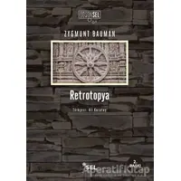 Retrotopya - Zygmunt Bauman - Sel Yayıncılık