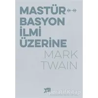 Mastürbasyon İlmi Üzerine - Mark Twain - Altıkırkbeş Yayınları