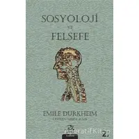 Sosyoloji ve Felsefe - Emile Durkheim - Pinhan Yayıncılık