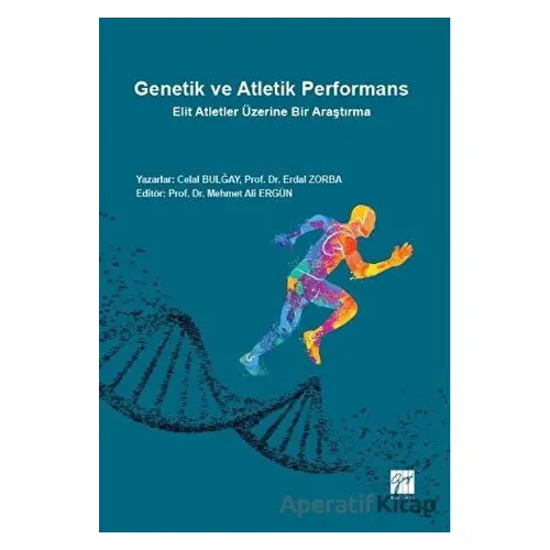 Genetik ve Atletik Performans - Celal Bulğay - Gazi Kitabevi