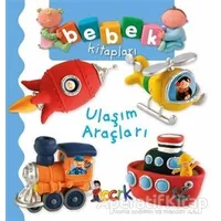 Ulaşım Araçları - Bebek Kitapları - Nathalie Belineau - Bıcırık Yayınları