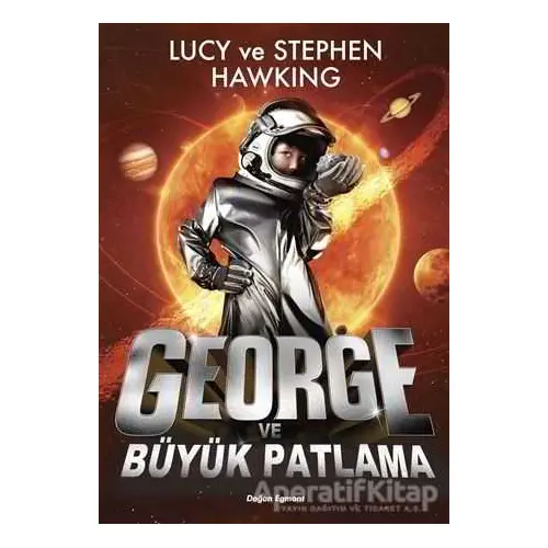 George ve Büyük Patlama - 3 - Stephen Hawking - Doğan Egmont Yayıncılık