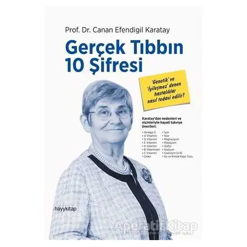 Gerçek Tıbbın 10 Şifresi - Canan Efendigil Karatay - Hayykitap