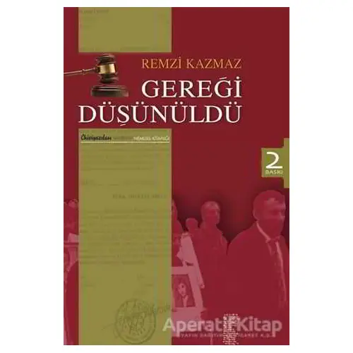 Gereği Düşünüldü - Remzi Kazmaz - Chiviyazıları Yayınevi