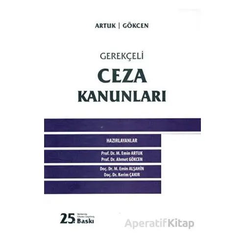 Gerekçeli Ceza Kanunları - Ahmet Gökcen - Adalet Yayınevi