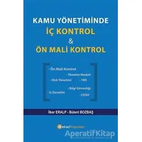 Kamu Yönetiminde İç Kontrol ve Ön Mali Kontrol - Bülent Bozbaş - BEKAD Yayınları