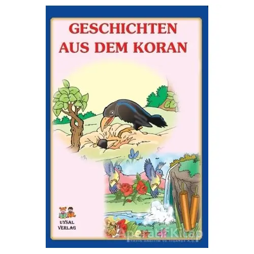 Geschichten Aus Dem Koran - Mürşide Uysal - Uysal Yayınevi