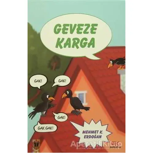 Geveze Karga - Mehmet Kemal Erdoğan - Patik Kitap