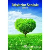 Düşlerim Seninle - Gülten İlk - Tilki Kitap