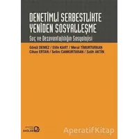 Denetimli Serbestlikte Yeniden Sosyalleşme - Cihan Ertan - Bağlam Yayınları