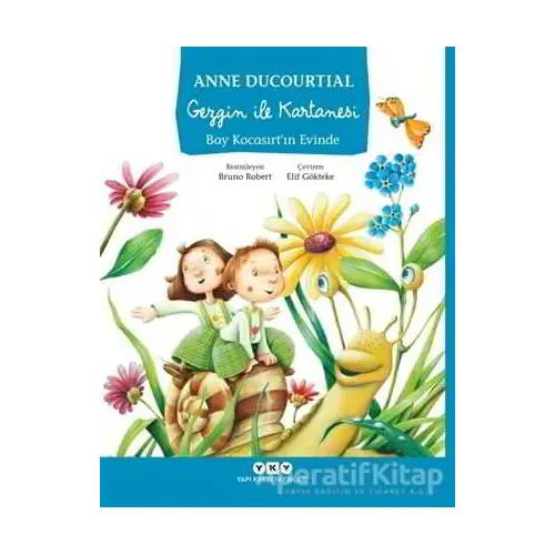 Gezgin İle Kartanesi Bay Kocasırt’ın Evinde - Anne Ducourtial - Yapı Kredi Yayınları