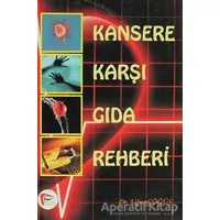 Kansere Karşı Gıda Rehberi - Uğur Göğüş - Pelikan Tıp Teknik Yayıncılık