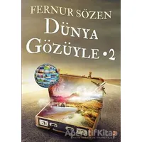 Dünya Gözüyle 2 - Fernur Sözen - Cinius Yayınları