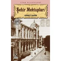 Şehir Mektupları - Ahmet Rasim - Anonim Yayıncılık